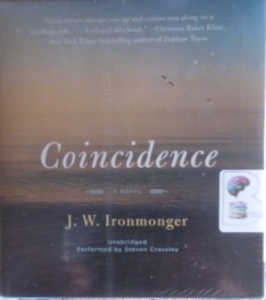 Coincidence written by J.W. Ironmonger performed by Steven Crossley on Audio CD (Unabridged)